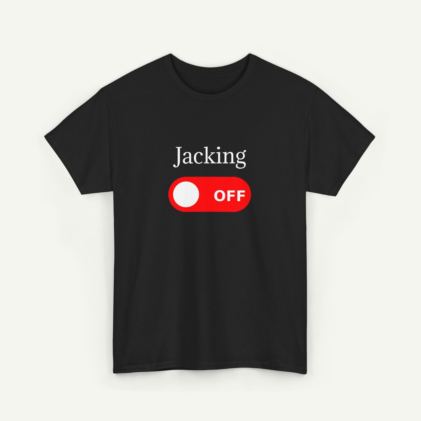 Jacking Turned Off T-Shirt