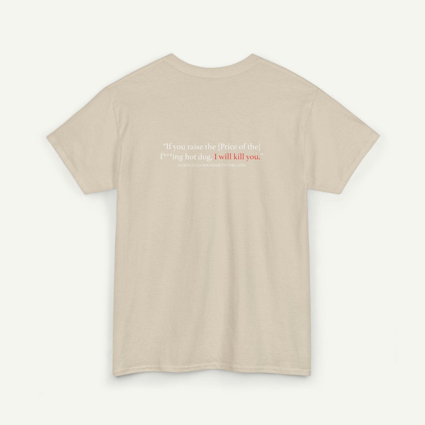 Costco Hotdog T-Shirt (With Quote On Back)