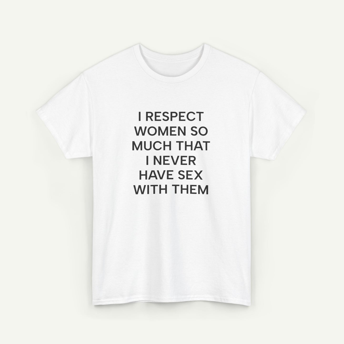 I Respect Women T-Shirt