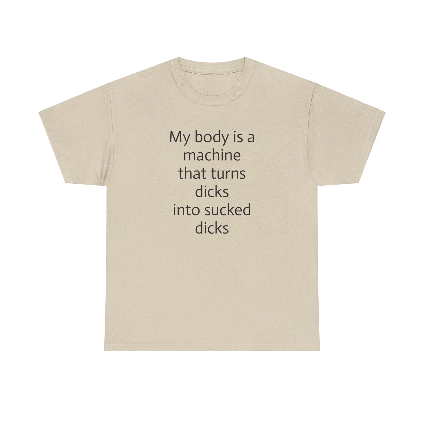 My Body is a Machine T-Shirt