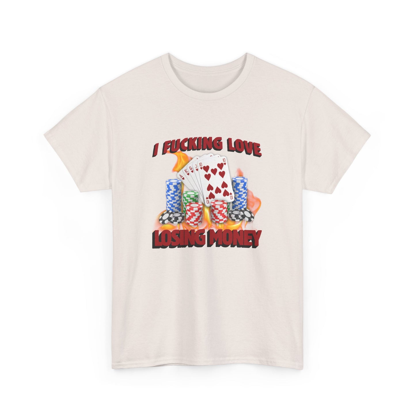 I Love Losing Money T-Shirt