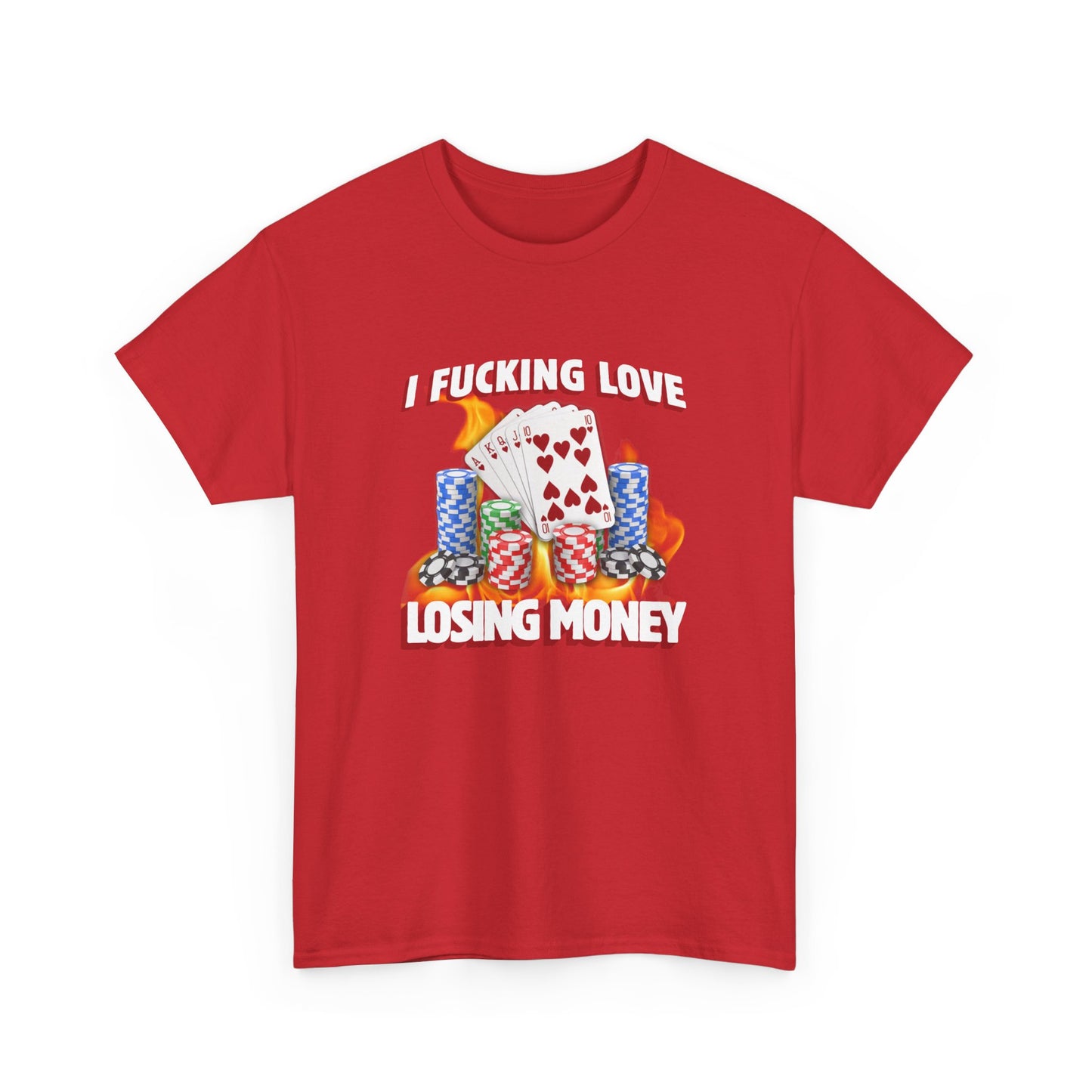 I Love Losing Money T-Shirt