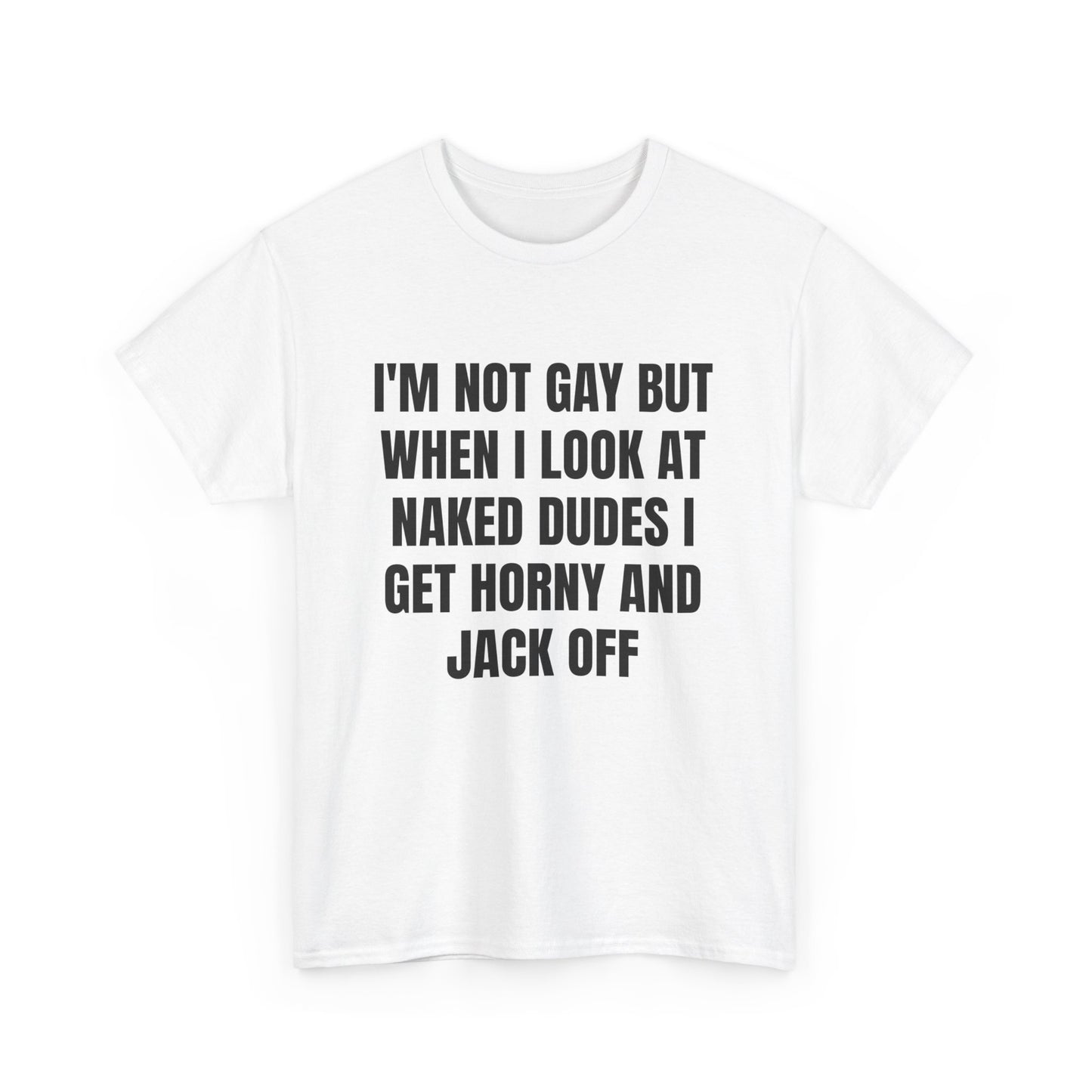 I'm Not Gay T-Shirt