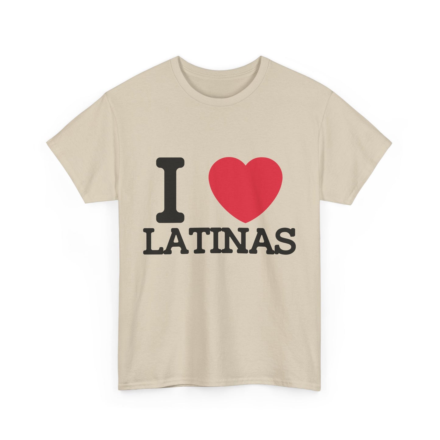 I Love Latinas T-Shirt