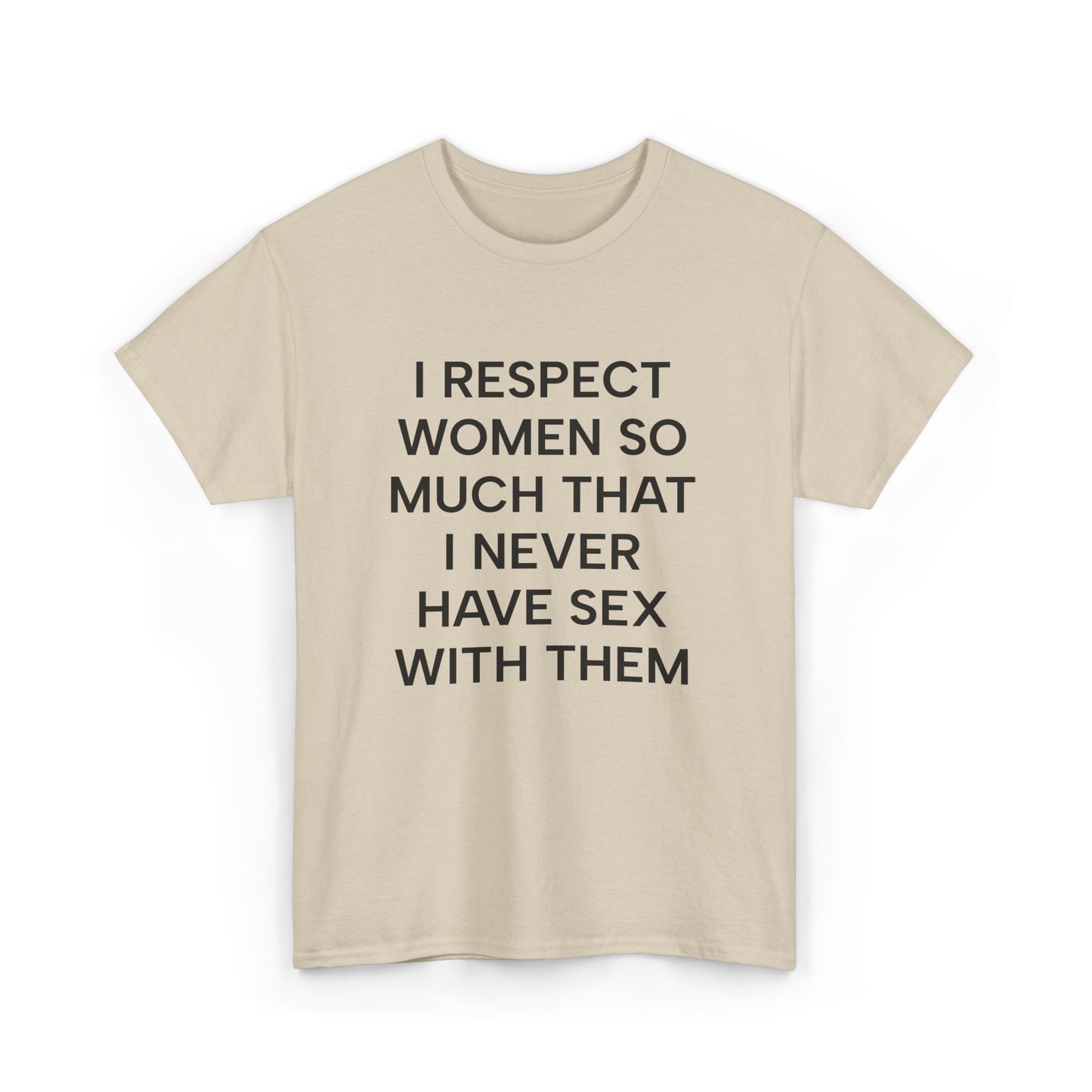 I Respect Women T-Shirt