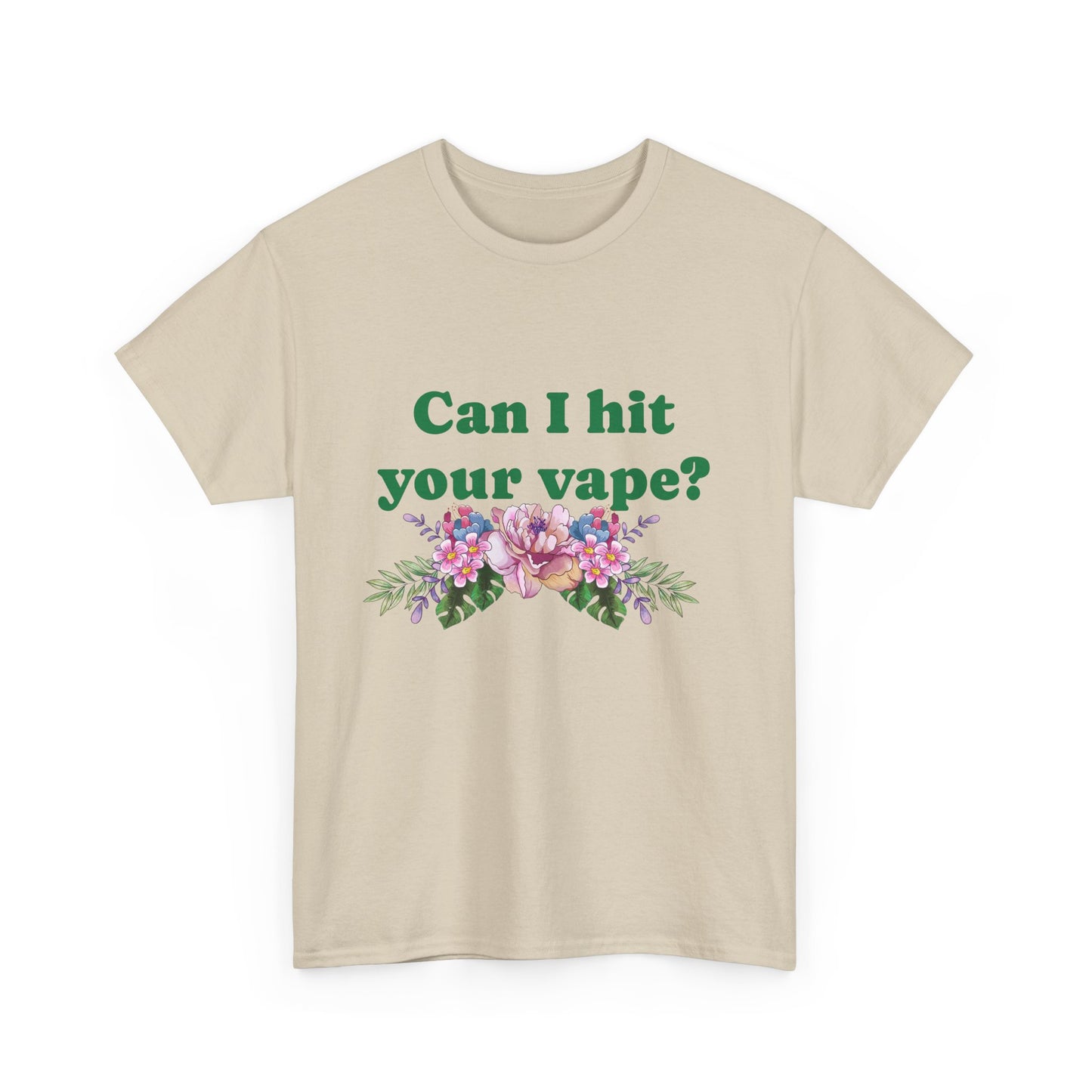 Can I Hit Your Vape T-Shirt