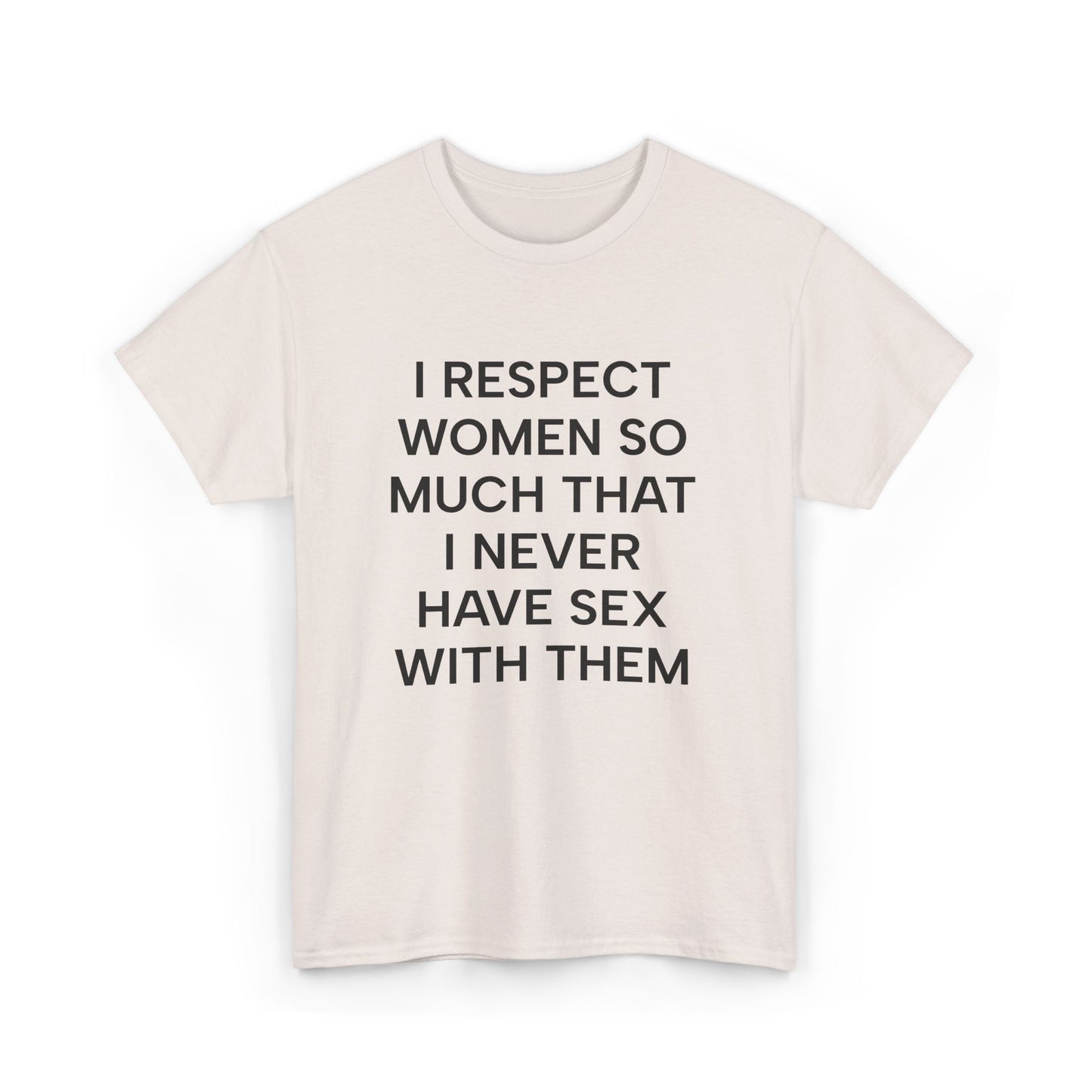 I Respect Women T-Shirt