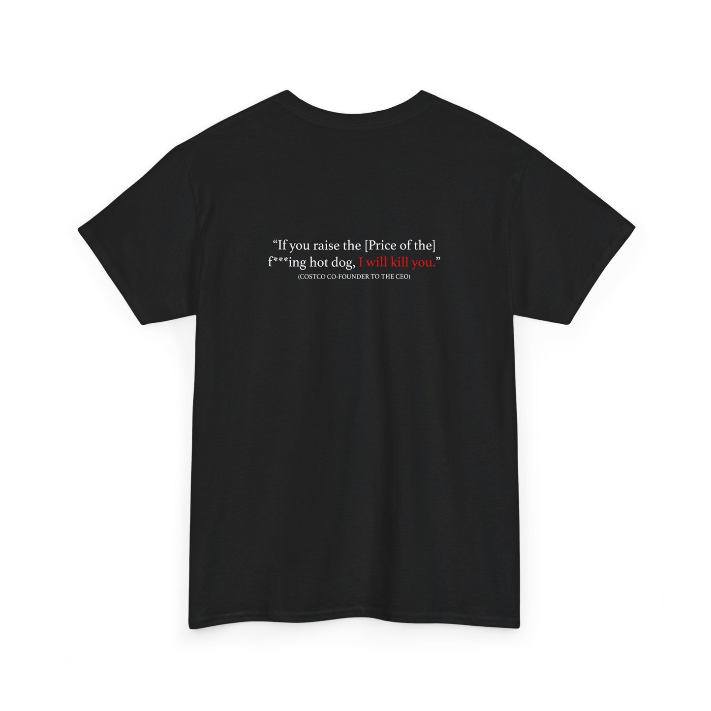 Costco Hotdog T-Shirt (With Quote On Back)