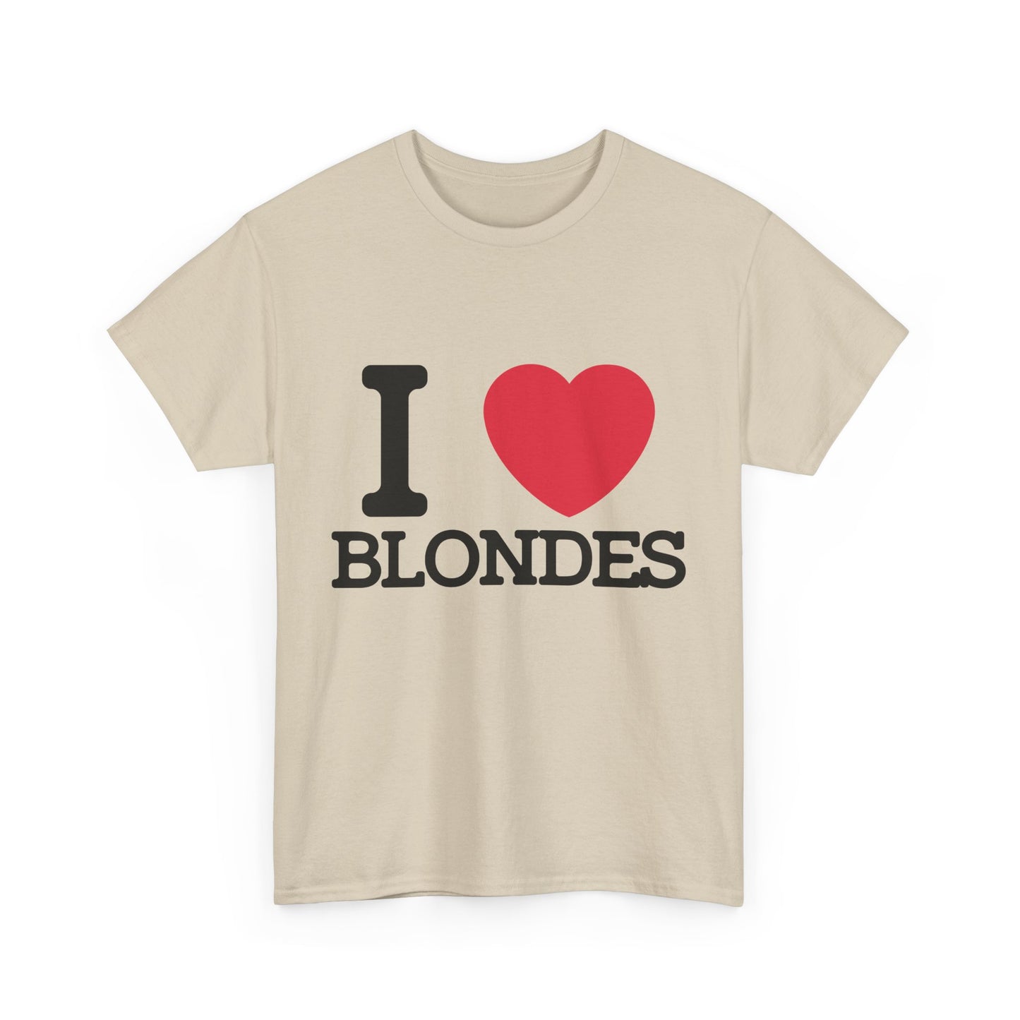 I Love Blondes T-Shirt