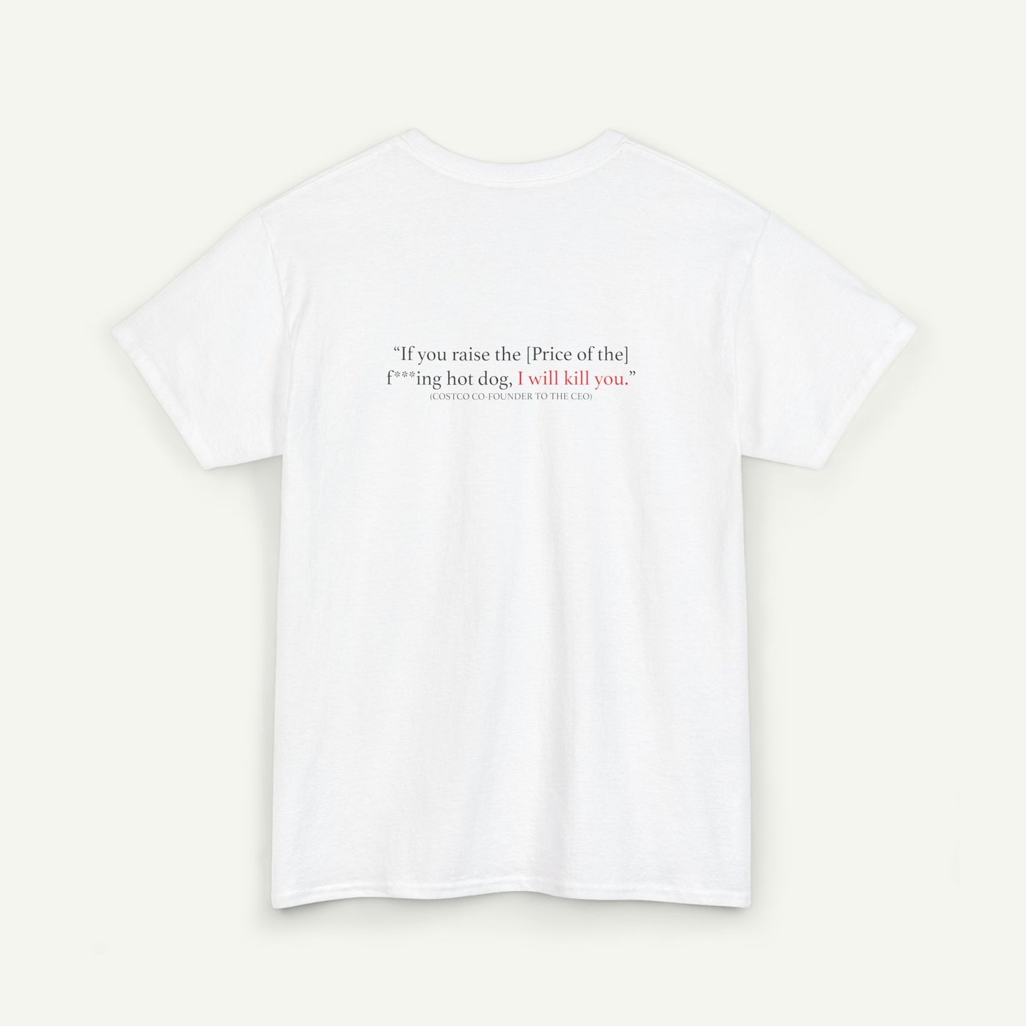 Costco Hotdog T-Shirt (With Quote On Back)