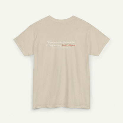 Costco Hotdog T-Shirt (With Quote On Back)