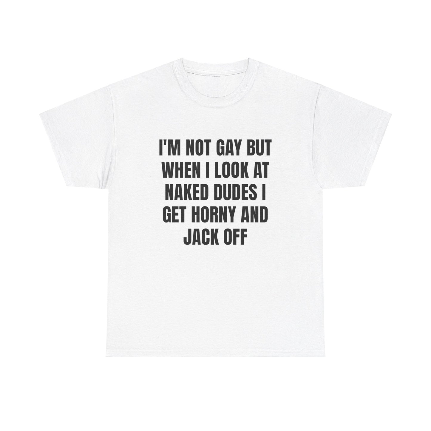 I'm Not Gay T-Shirt