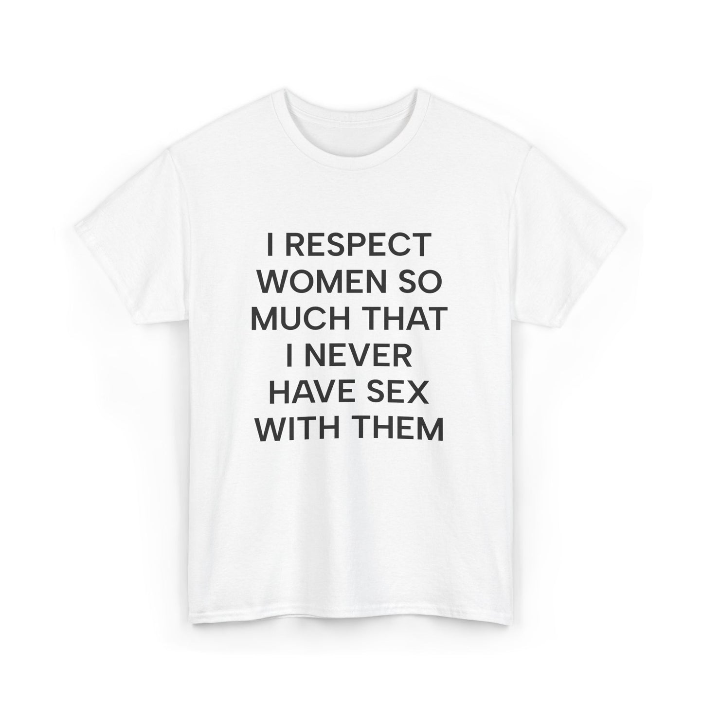 I Respect Women T-Shirt