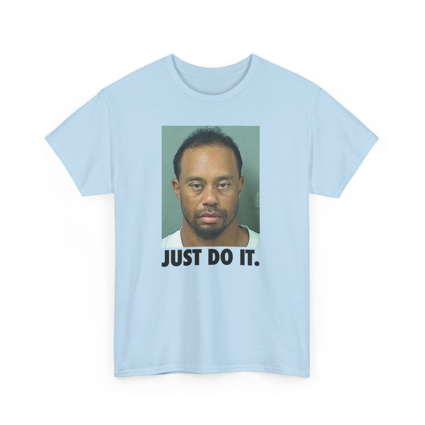 Just Do It T-Shirt