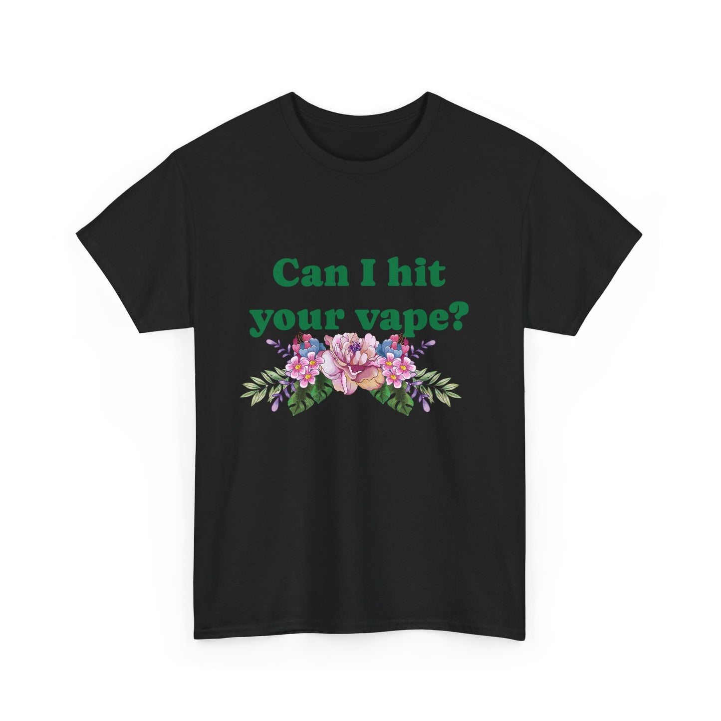 Can I Hit Your Vape T-Shirt