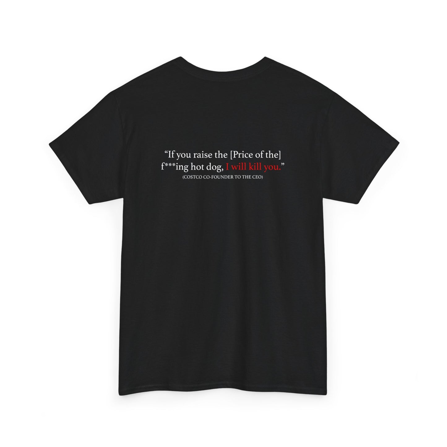 Costco Hotdog T-Shirt (With Quote On Back)