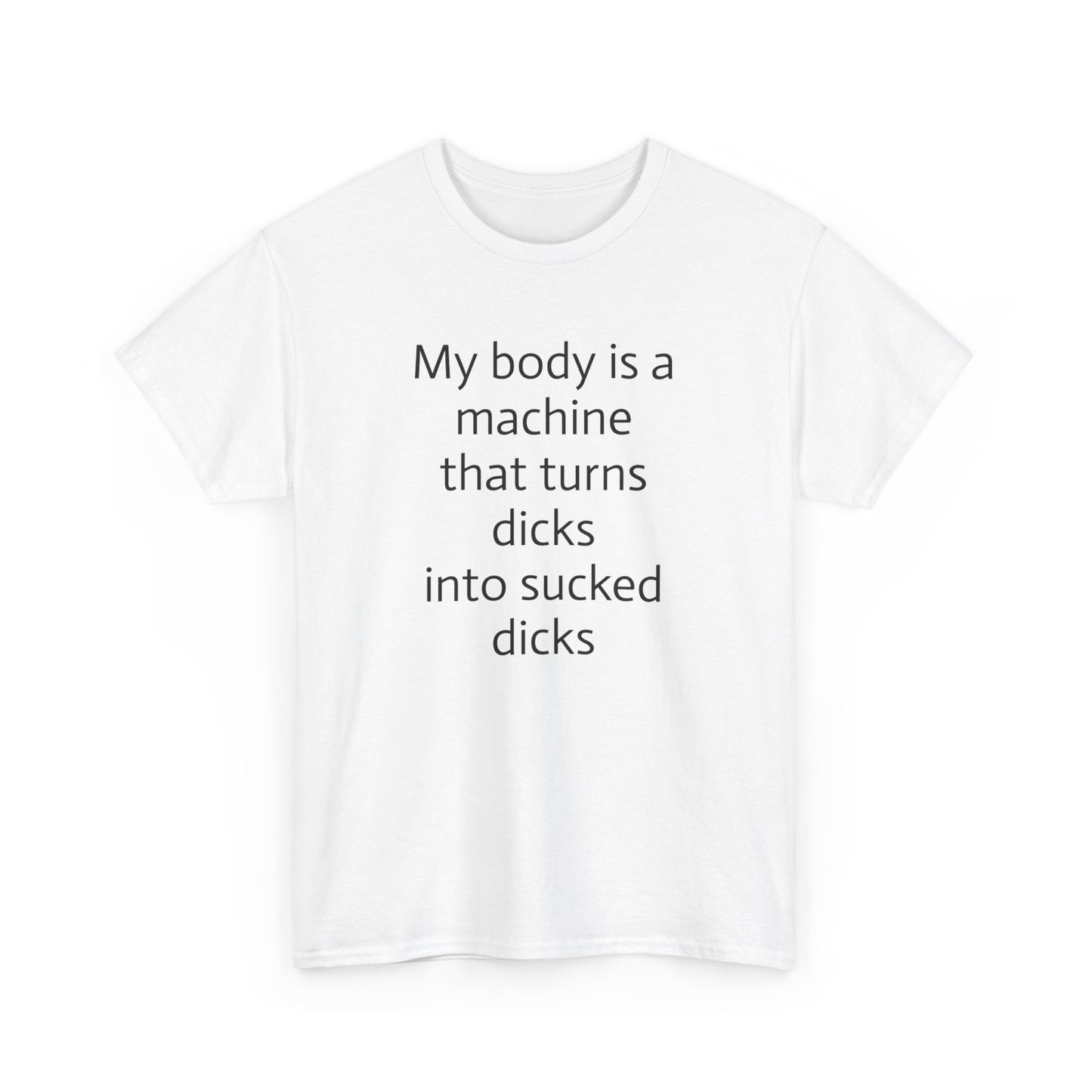 My Body is a Machine T-Shirt