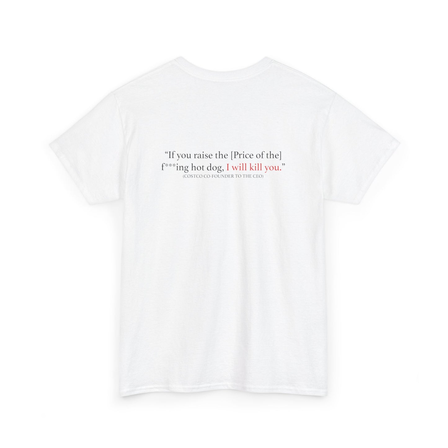 Costco Hotdog T-Shirt (With Quote On Back)